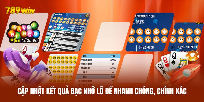 Cập nhật kết quả bạc nhớ lô đề nhanh chóng, chính xác