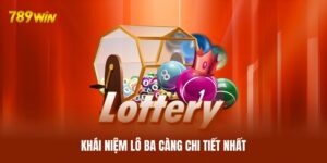 Khái niệm lô ba càng chi tiết nhất