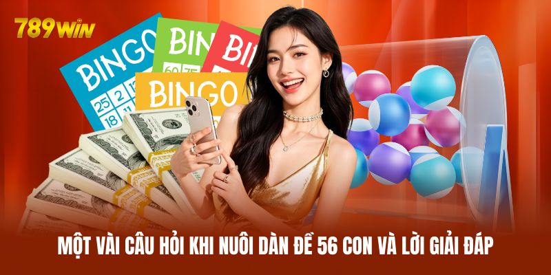 Một vài câu hỏi khi nuôi dàn đề 56 con và lời giải đáp Một vài câu hỏi khi nuôi dàn đề 56 con và lời giải đáp