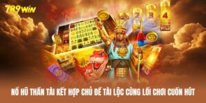 Nổ Hũ Thần Tài - Cơ Hội Săn Jackpot Giá Trị Cực Cao